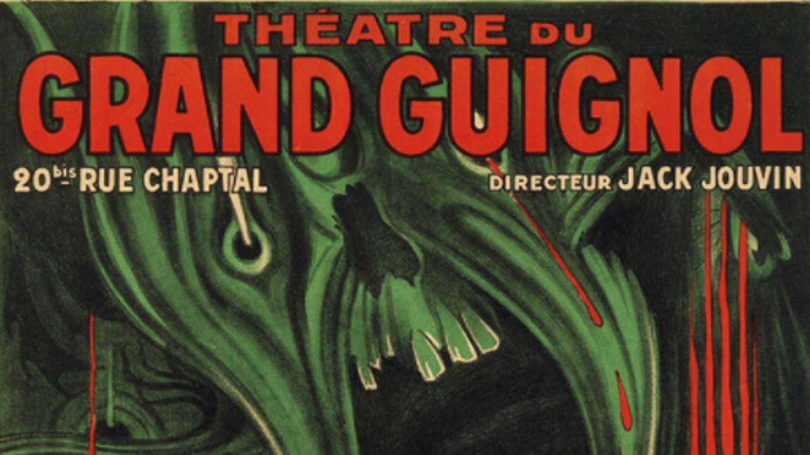 Зверства и жуть Гран Гиньоля, печально известного парижского театра ужасов.